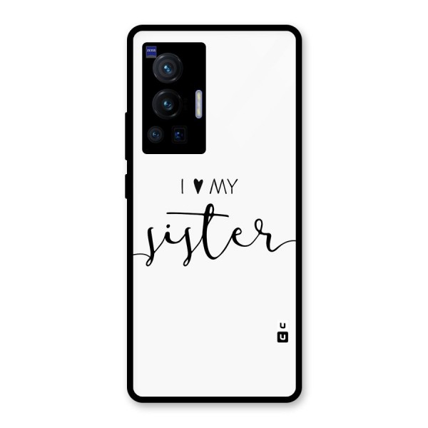 Love My Sister Glass Back Case for Vivo X70 Pro