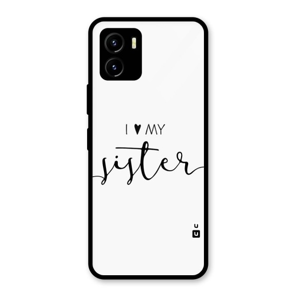 Love My Sister Glass Back Case for Vivo Y15s