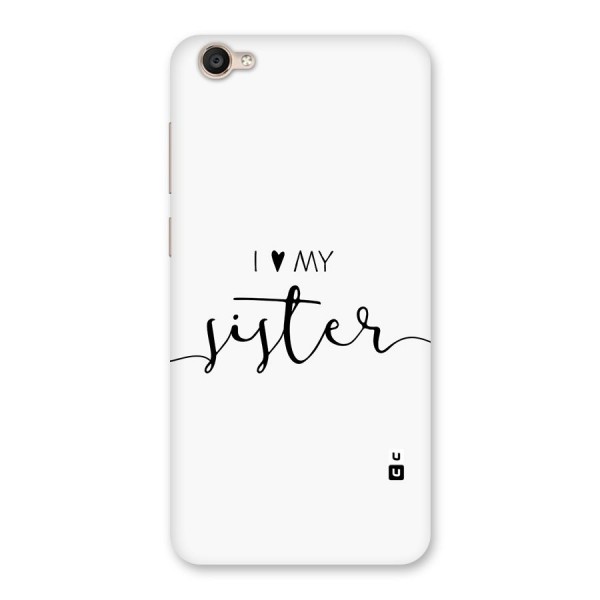 Love My Sister Back Case for Vivo Y55