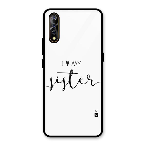 Love My Sister Glass Back Case for Vivo Z1x