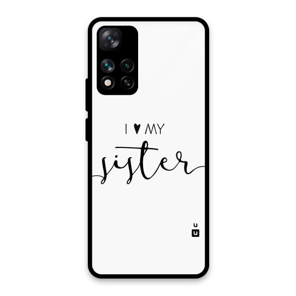 Love My Sister Glass Back Case for Xiaomi 11i 5G