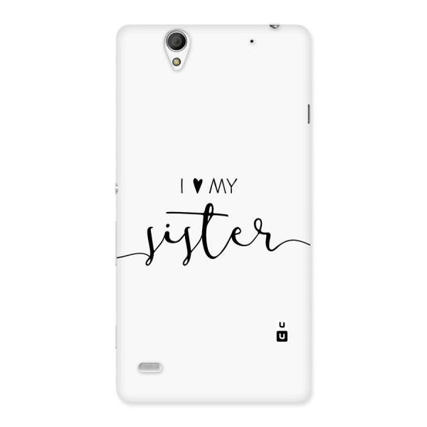 Love My Sister Back Case for Xperia C4