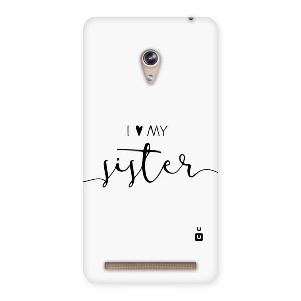 Love My Sister Back Case for Zenfone 6