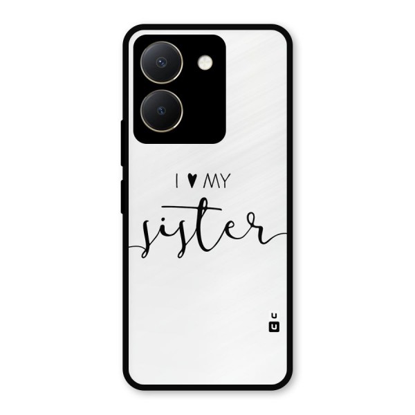 Love My Sister Metal Back Case for Vivo Y36