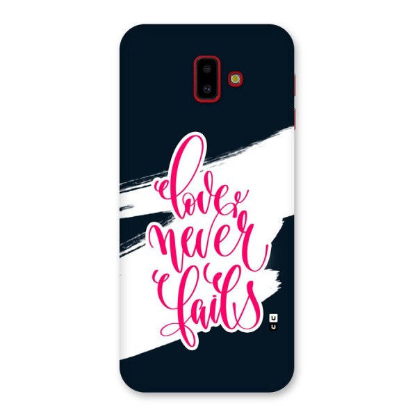 Love Never Fails Back Case for Galaxy J6 Plus