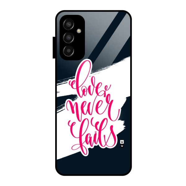 Love Never Fails Glass Back Case for Galaxy F13