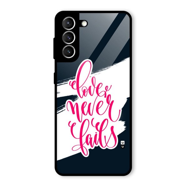 Love Never Fails Glass Back Case for Galaxy S21 5G