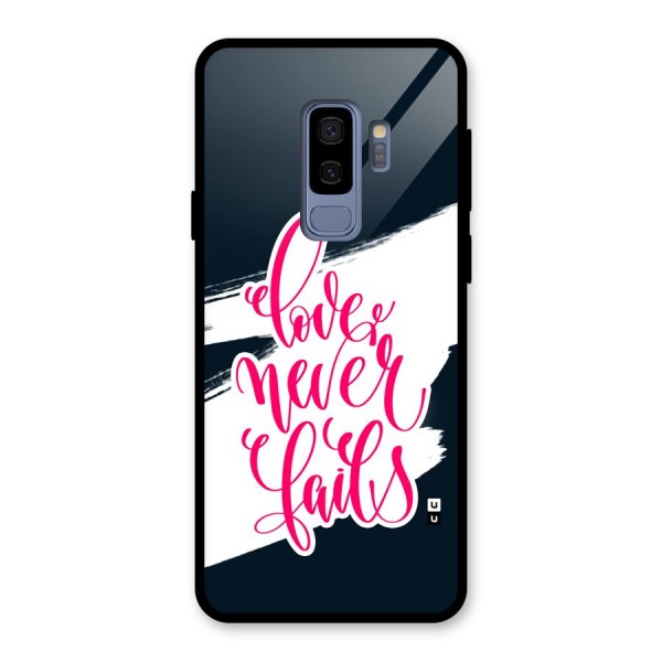 Love Never Fails Glass Back Case for Galaxy S9 Plus