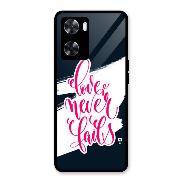 Love Never Fails Glass Back Case for Oppo A77s