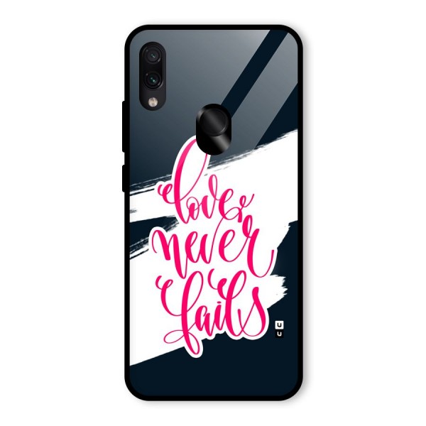 Love Never Fails Glass Back Case for Redmi Note 7