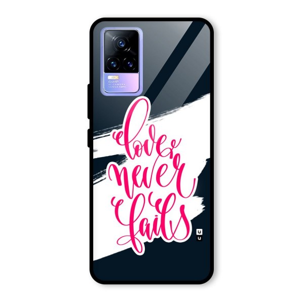 Love Never Fails Glass Back Case for Vivo Y73