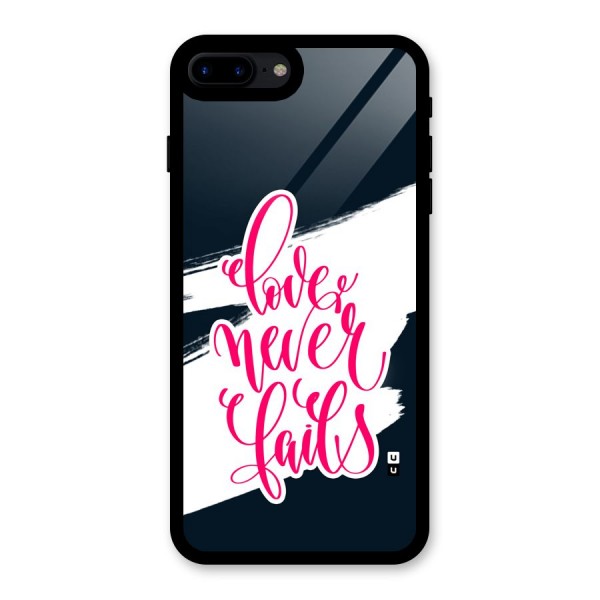 Love Never Fails Glass Back Case for iPhone 7 Plus