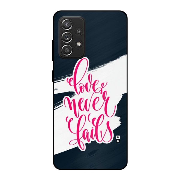 Love Never Fails Metal Back Case for Galaxy A52