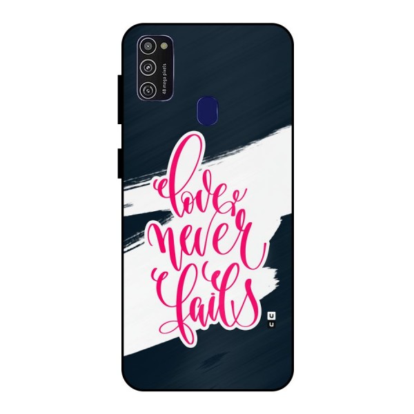 Love Never Fails Metal Back Case for Galaxy M21