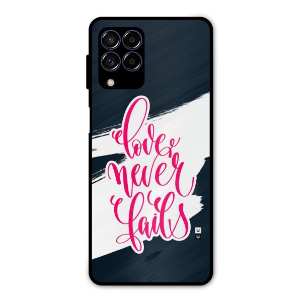 Love Never Fails Metal Back Case for Galaxy M53 5G