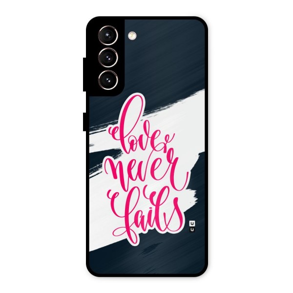 Love Never Fails Metal Back Case for Galaxy S21 5G