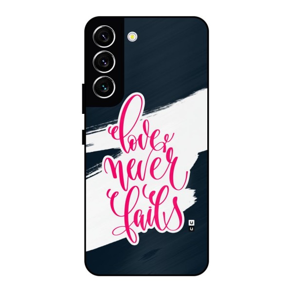 Love Never Fails Metal Back Case for Galaxy S22 5G