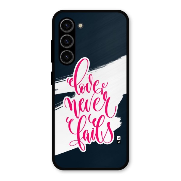 Love Never Fails Metal Back Case for Galaxy S23