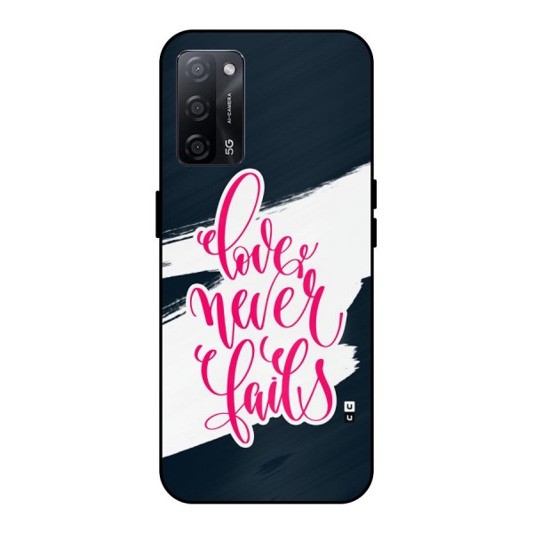 Love Never Fails Metal Back Case for Oppo A53s 5G