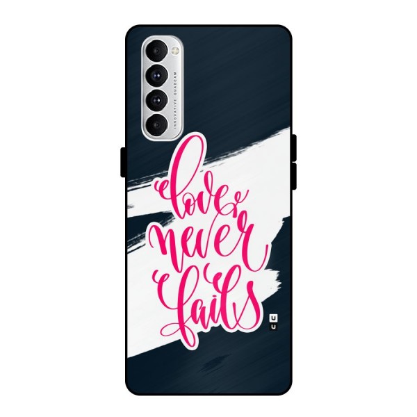 Love Never Fails Metal Back Case for Oppo Reno4 Pro