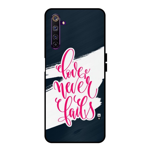 Love Never Fails Metal Back Case for Realme 6 Pro