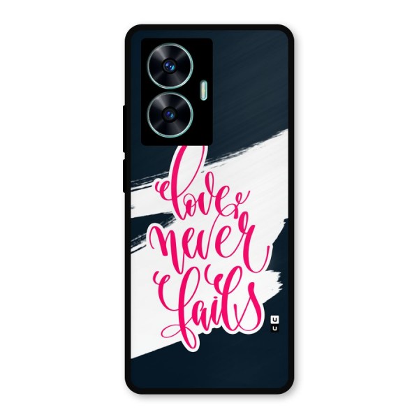 Love Never Fails Metal Back Case for Realme C55