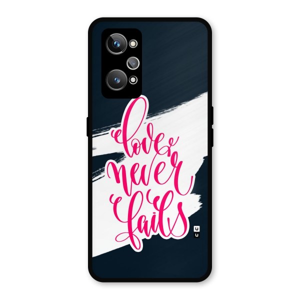 Love Never Fails Metal Back Case for Realme GT 2