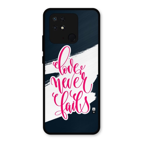 Love Never Fails Metal Back Case for Redmi 10