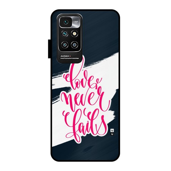 Love Never Fails Metal Back Case for Redmi 10 Prime