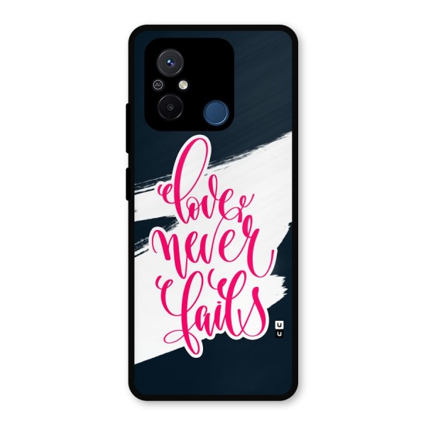 Love Never Fails Metal Back Case for Redmi 12C