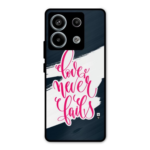 Love Never Fails Metal Back Case for Redmi Note 13 Pro 5G