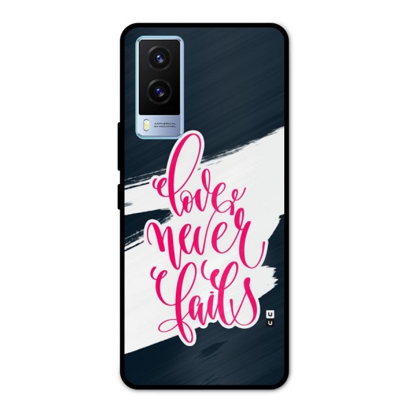 Love Never Fails Metal Back Case for Vivo V21e 5G