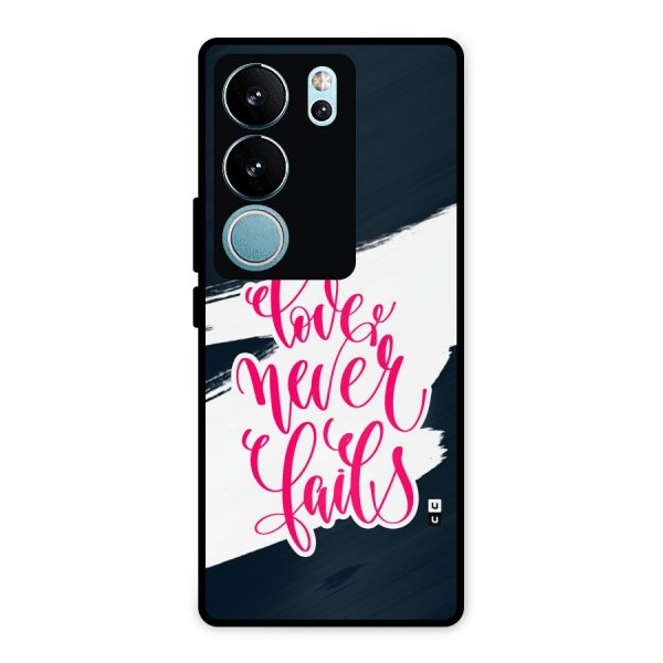 Love Never Fails Metal Back Case for Vivo V29 Pro