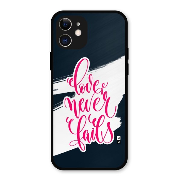 Love Never Fails Metal Back Case for iPhone 12