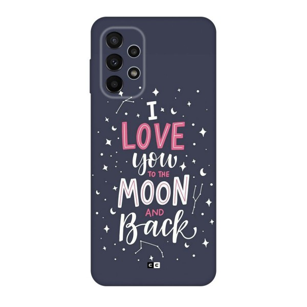 Love To The Moon Back Case for Galaxy A23