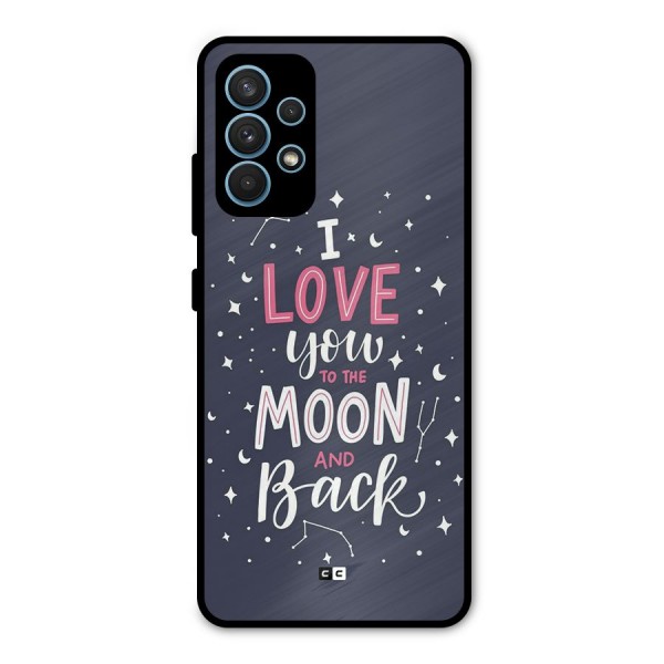 Love To The Moon Metal Back Case for Galaxy A32