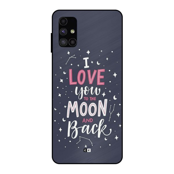 Love To The Moon Metal Back Case for Galaxy M51