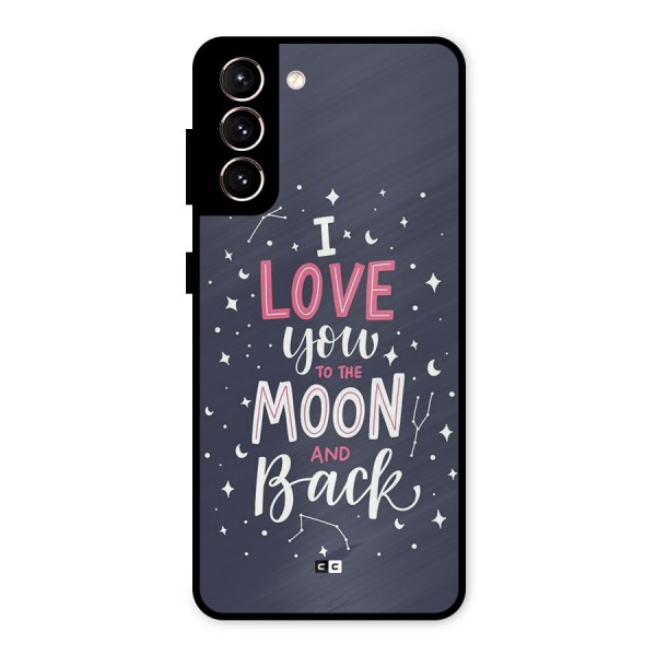 Love To The Moon Metal Back Case for Galaxy S21 5G