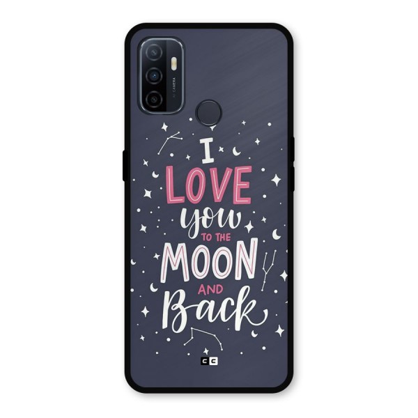 Love To The Moon Metal Back Case for Oppo A53