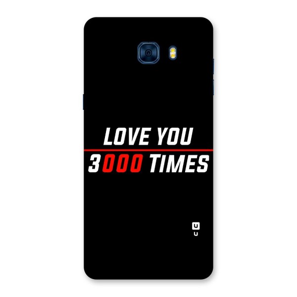 Love You 3000 Times Back Case for Galaxy C7 Pro