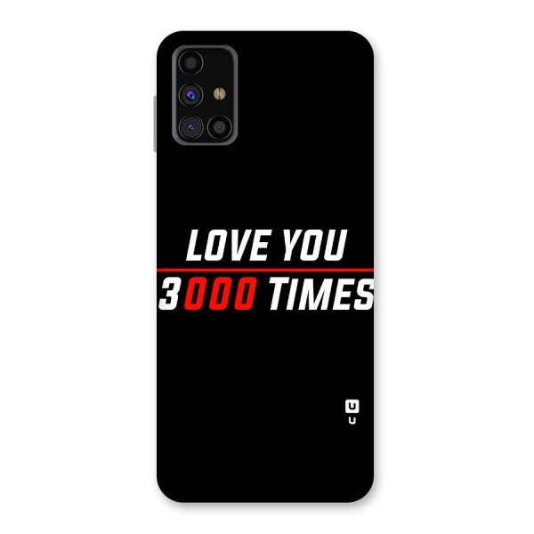 Love You 3000 Times Back Case for Galaxy M31s