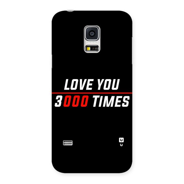 Love You 3000 Times Back Case for Galaxy S5 Mini