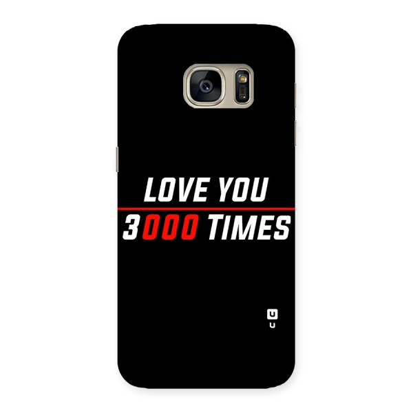 Love You 3000 Times Back Case for Galaxy S7