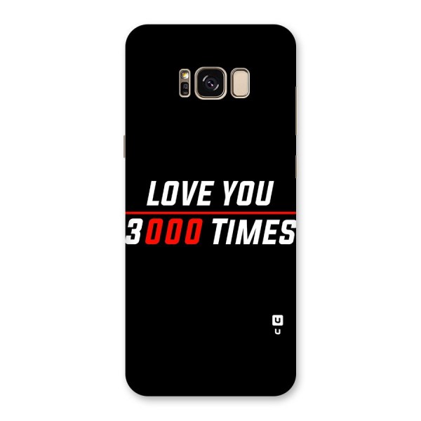 Love You 3000 Times Back Case for Galaxy S8 Plus