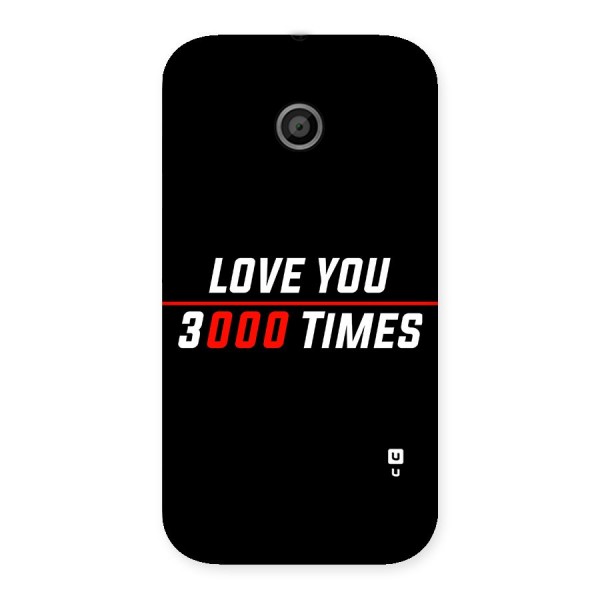 Love You 3000 Times Back Case for Moto E