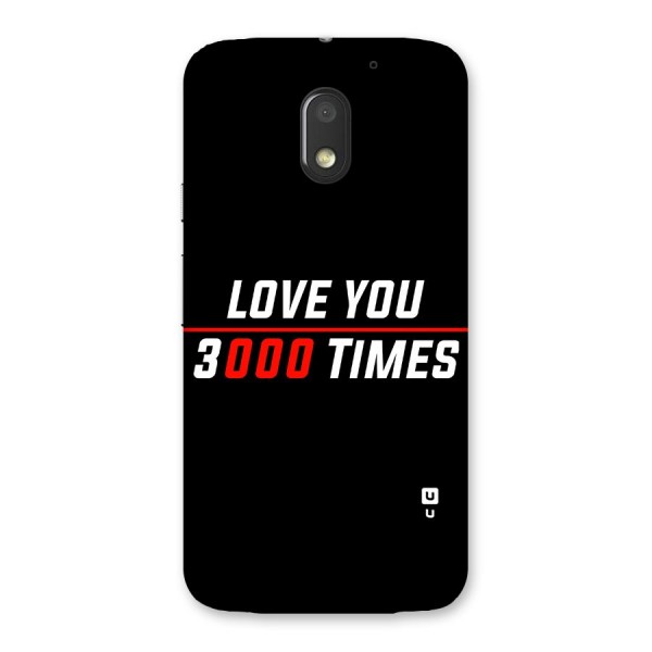 Love You 3000 Times Back Case for Moto E3 Power