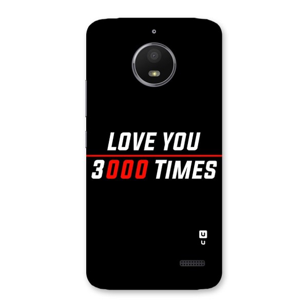 Love You 3000 Times Back Case for Moto E4