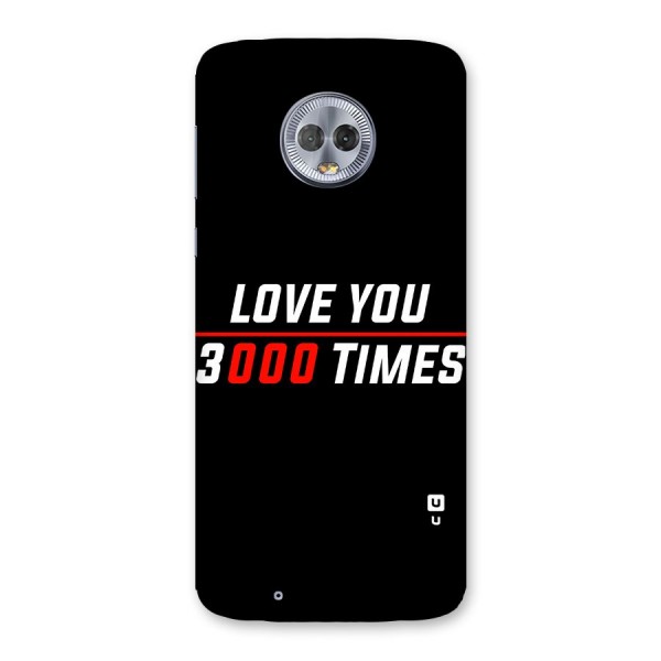 Love You 3000 Times Back Case for Moto G6