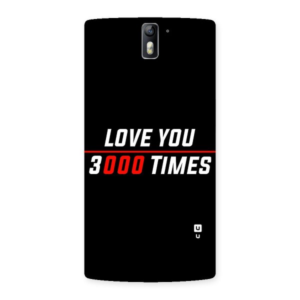 Love You 3000 Times Back Case for One Plus One