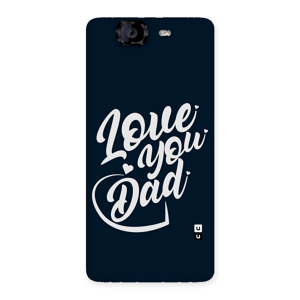 Love You Dad Back Case for Canvas Knight A350